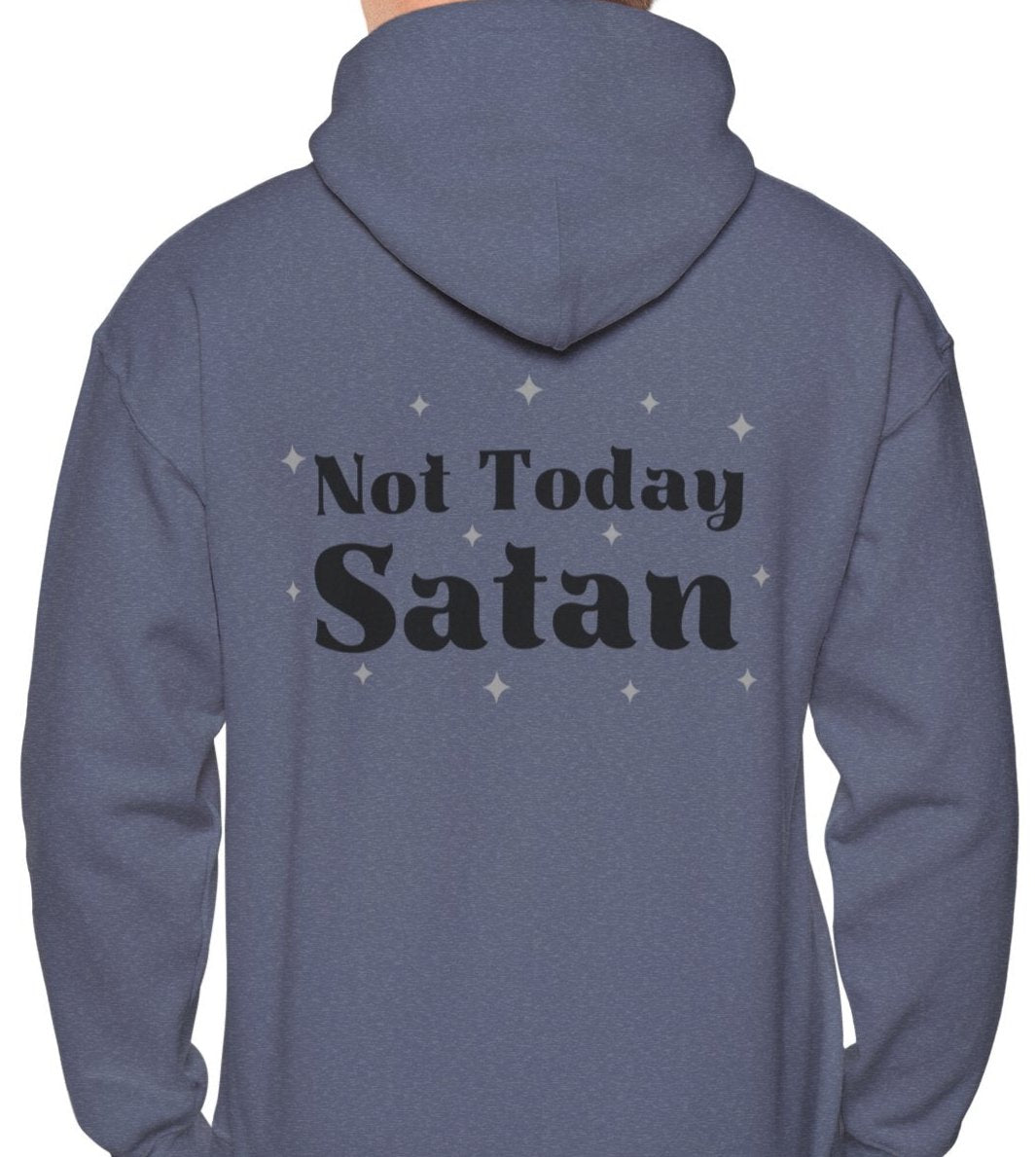 Not Today Satan with heart and cross - Front & Back - Hoodie Sweatshirt