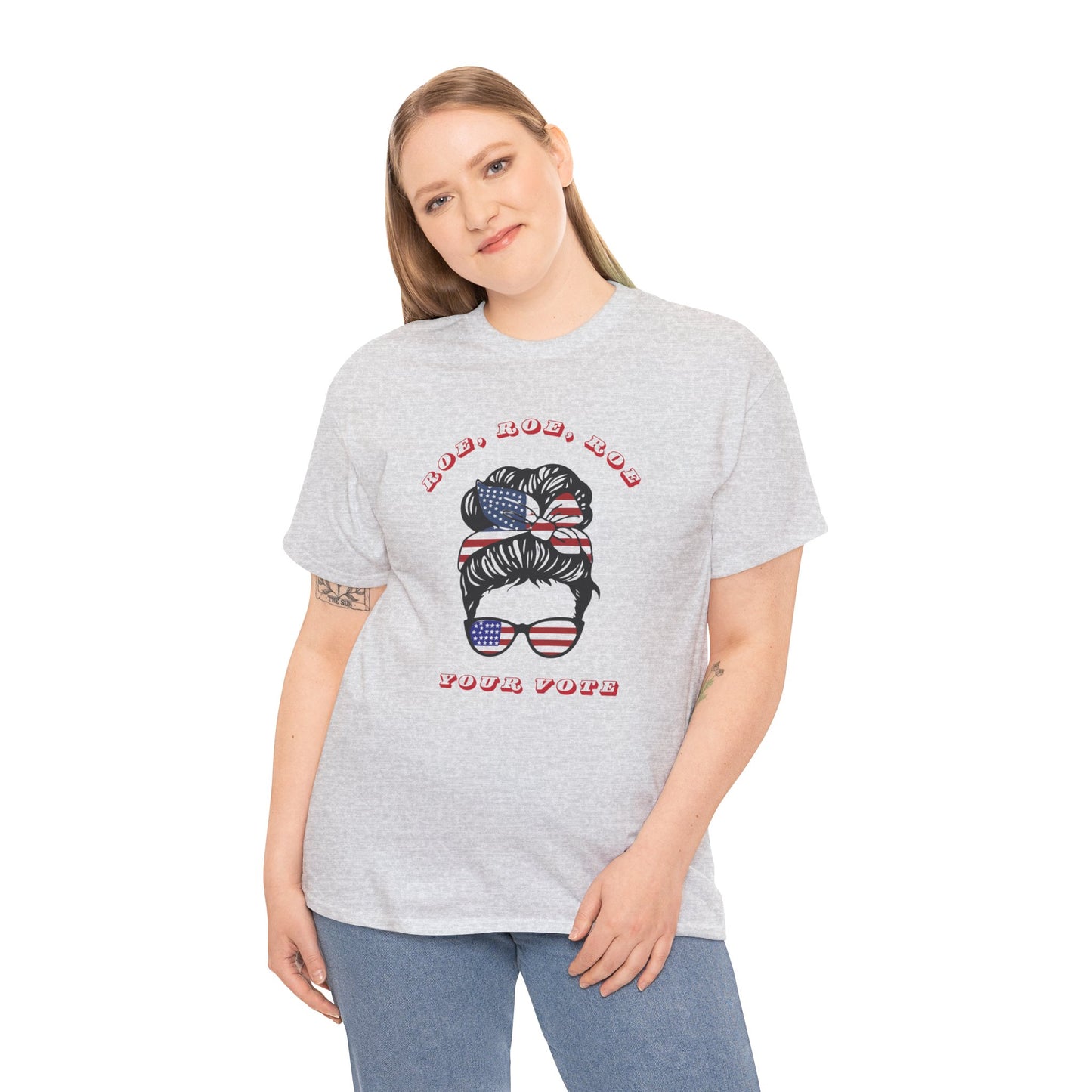 Roe, Roe, Roe Your Vote - Unisex Tee