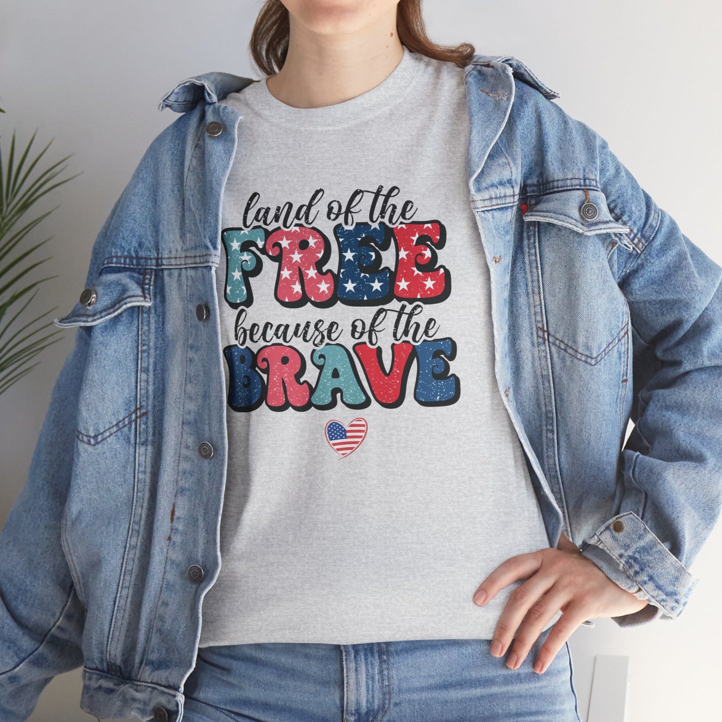 Land of the Free Because of the Brave - Unisex Patriotic Tee