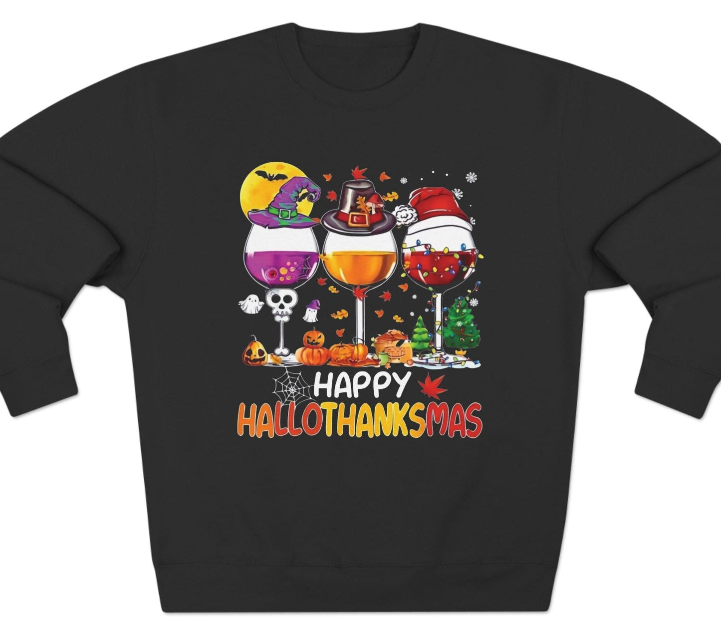 Happy HalloThanksMas Wine - Holiday Sweatshirt