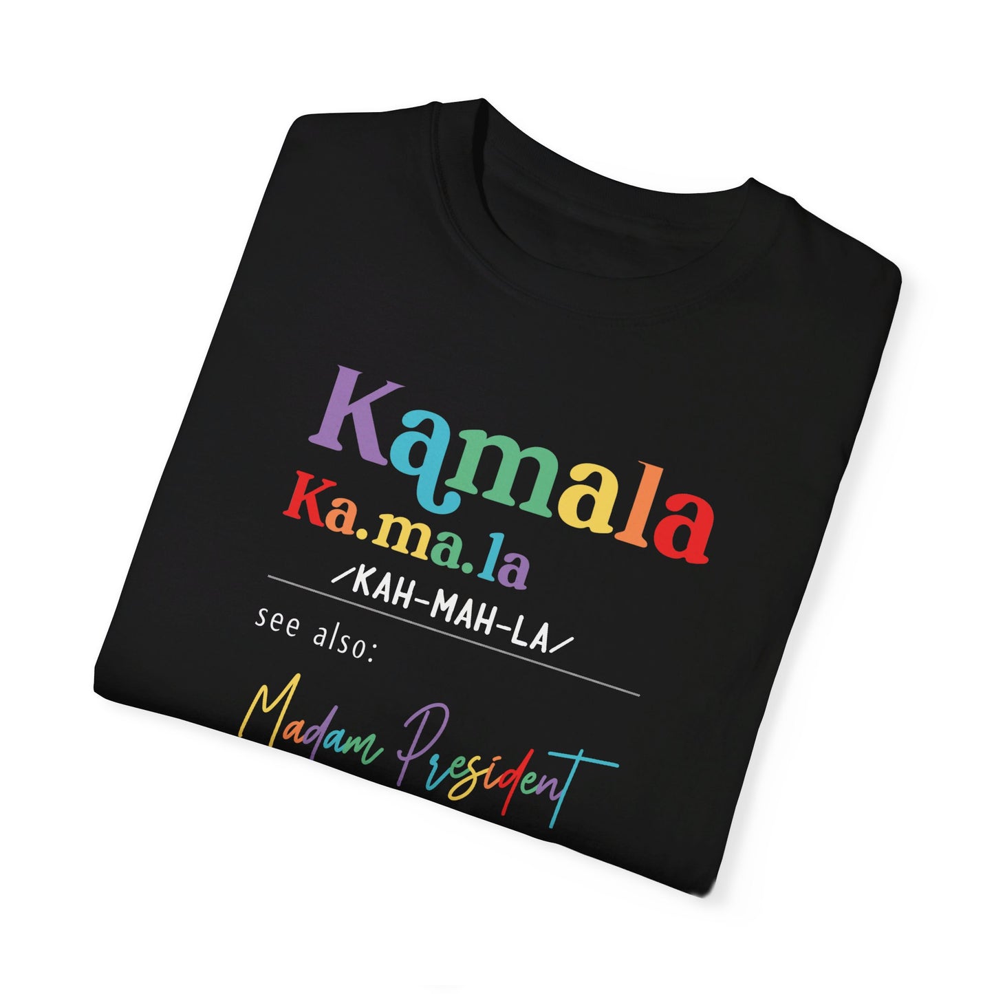 Kamala Madam President  - 2024 Presidential Election T-shirt