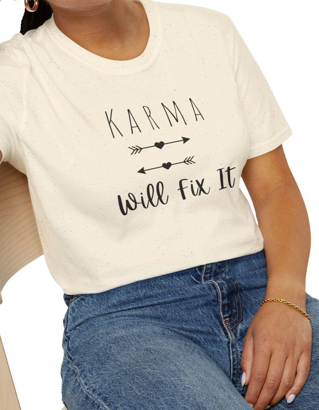 Karma Will Fix It T-Shirt - Positive Vibes, Mental Health, Positivity