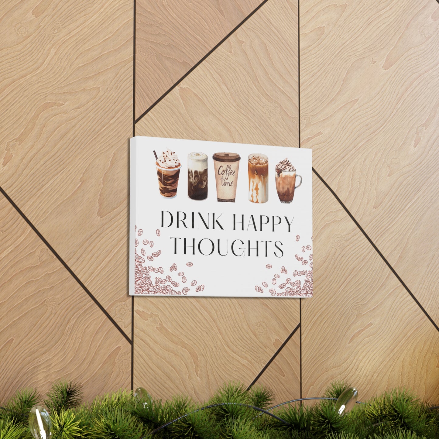 Canvas Wall Decor - Drink Happy Thoughts - Coffee/latte