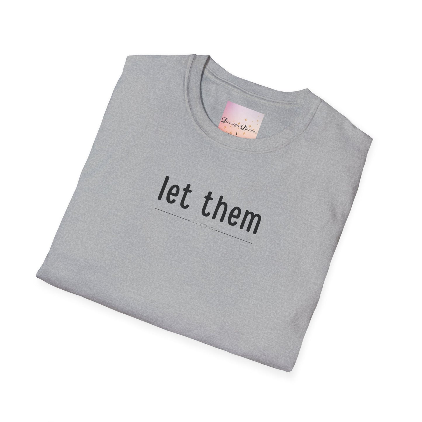 Let Them - Front & Back - Mental Health Support Shirt