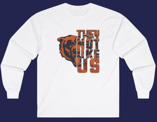 They Not Like Us, Chicago Bears Long Sleeved Shirt