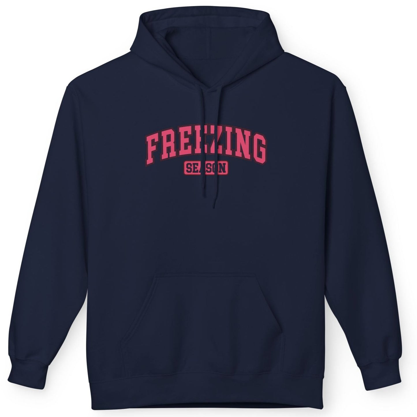 Freezing Season - Fleece Hooded Sweatshirt - Pink Font