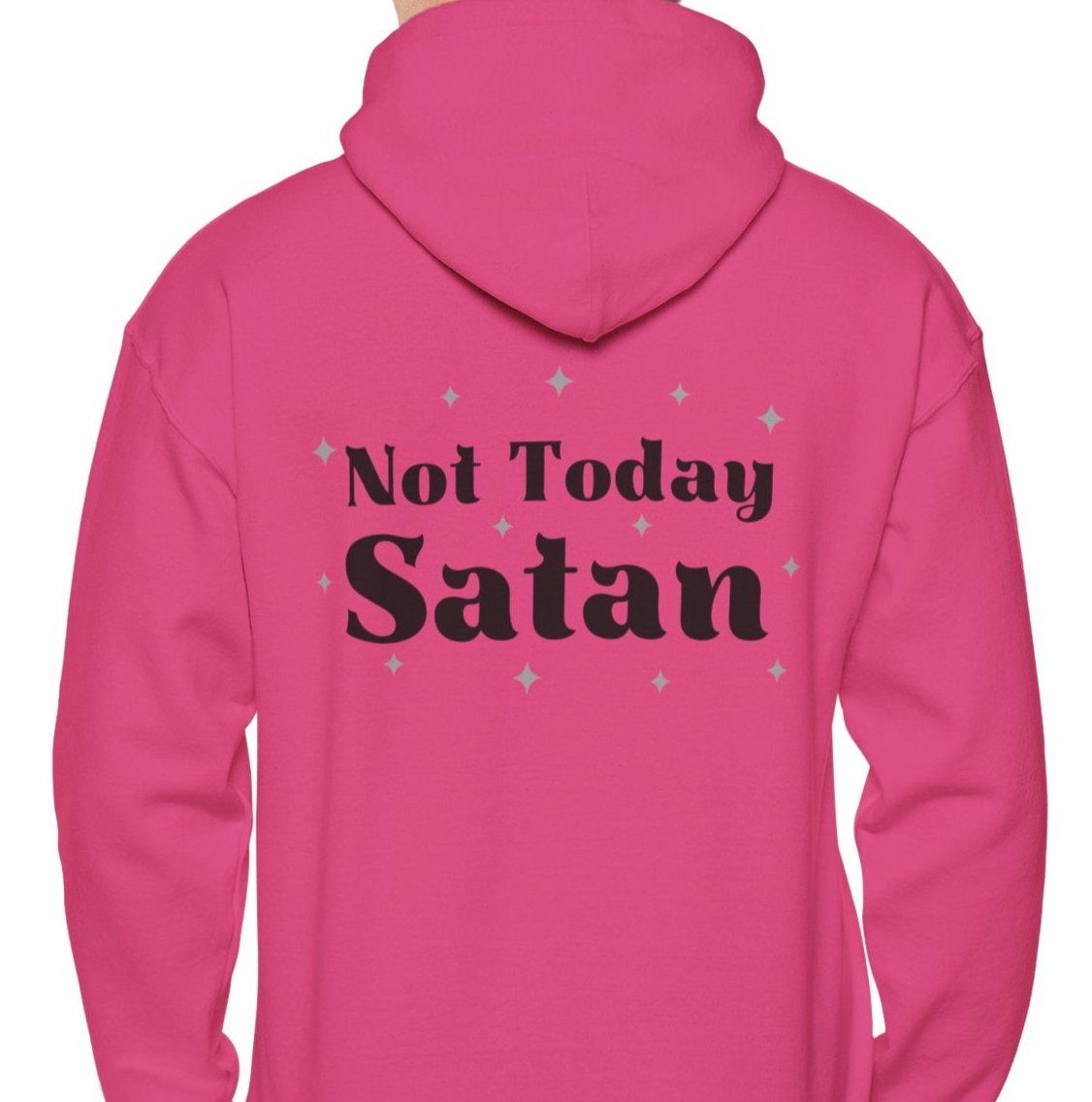 Not Today Satan with heart and cross - Front & Back - Hoodie Sweatshirt