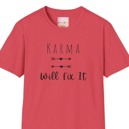 Karma Will Fix It T-Shirt - Positive Vibes, Mental Health, Positivity