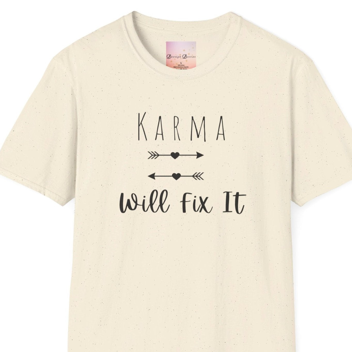 Karma Will Fix It T-Shirt - Positive Vibes, Mental Health, Positivity