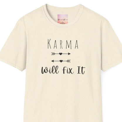 Karma Will Fix It T-Shirt - Positive Vibes, Mental Health, Positivity