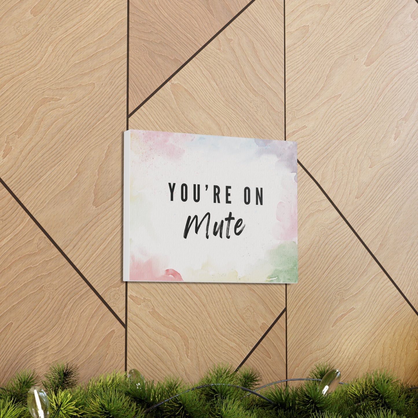 Funny Canvas Wall Decor - You're on Mute