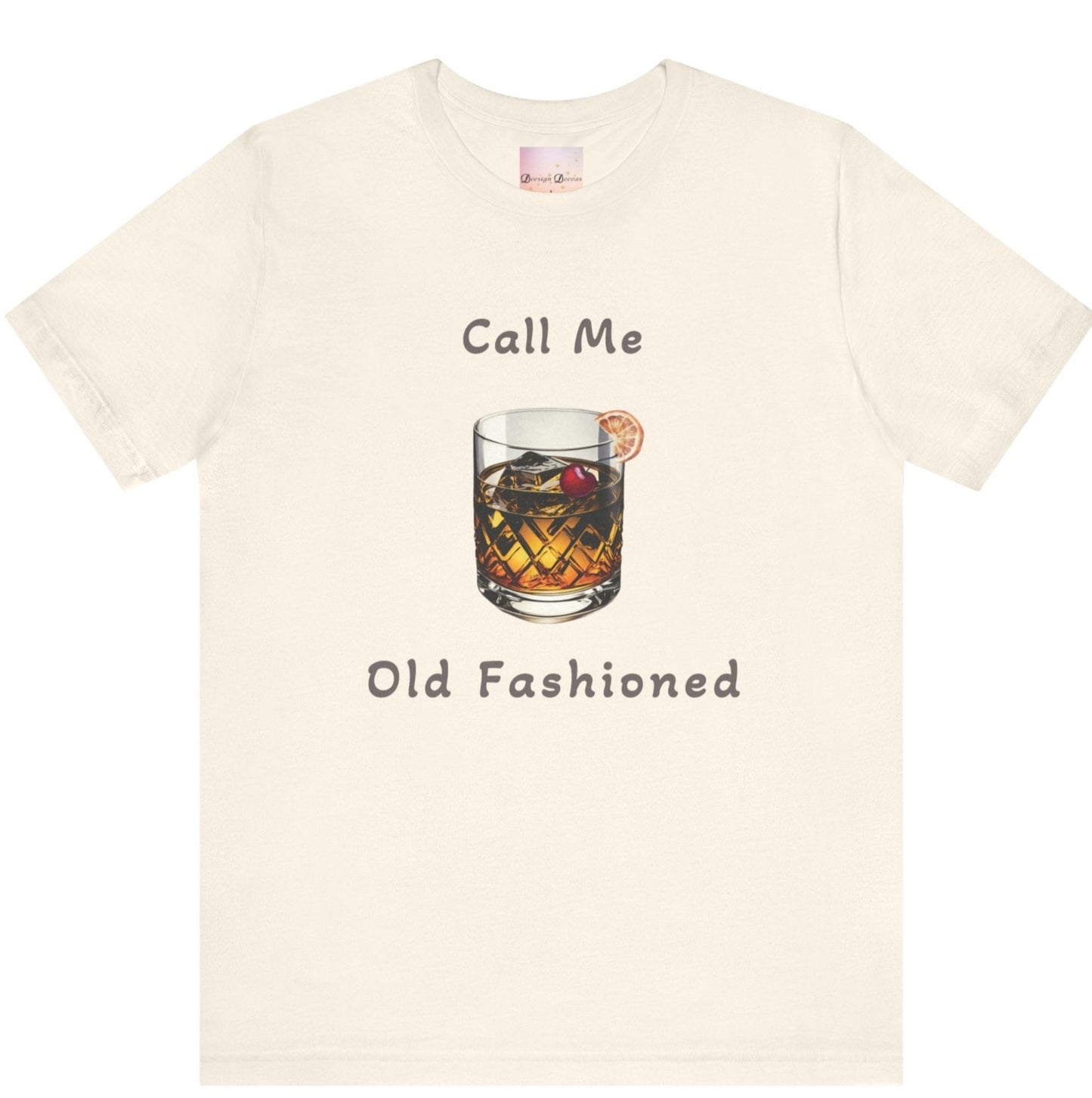 Call Me Old Fashioned - Whiskey / Bourbon T-Shirt