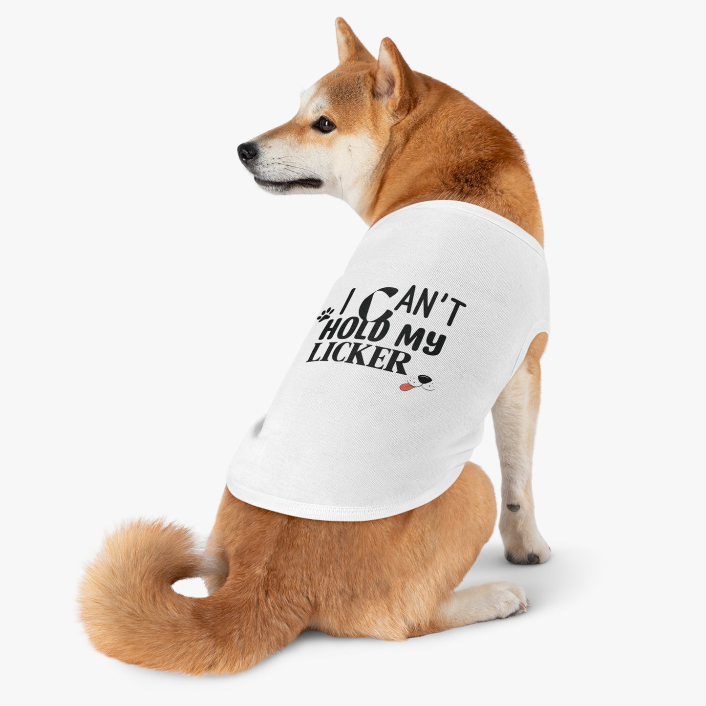 Funny Dog Shirt - I Can't Hold My Licker!