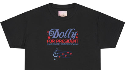 Dolly for President - Let's Make Country Music Great Again T-shirt