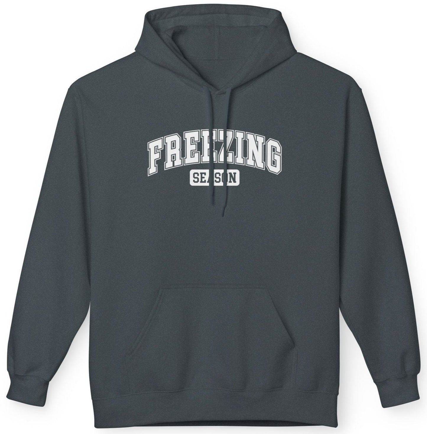 Freezing Season - Fleece Hooded Sweatshirt - White Font