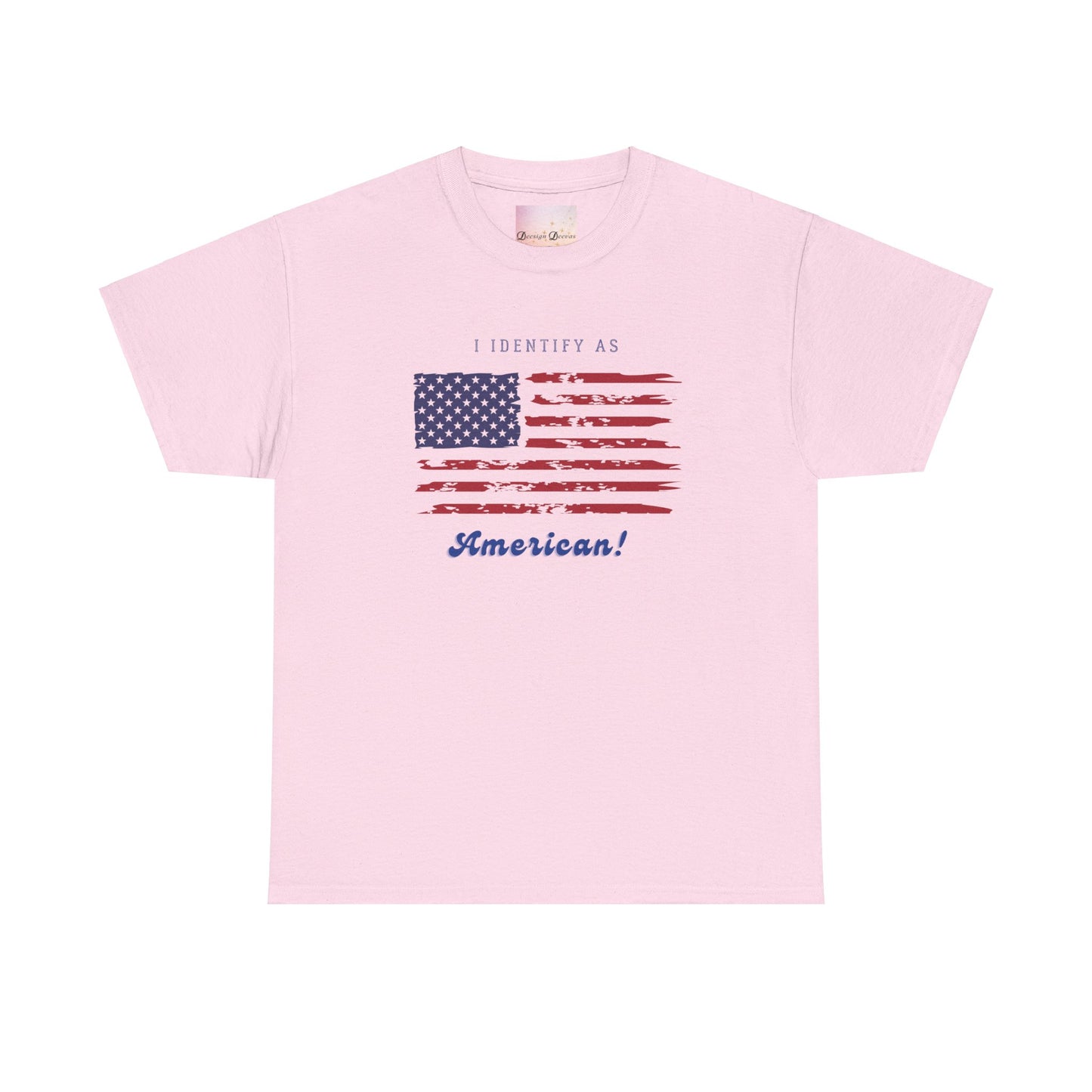 I Identify as American! - Unisex Tee