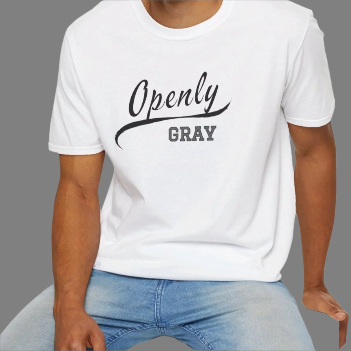 Openly Gray T-Shirt - funny, retirement, grandparent, gray hair humor