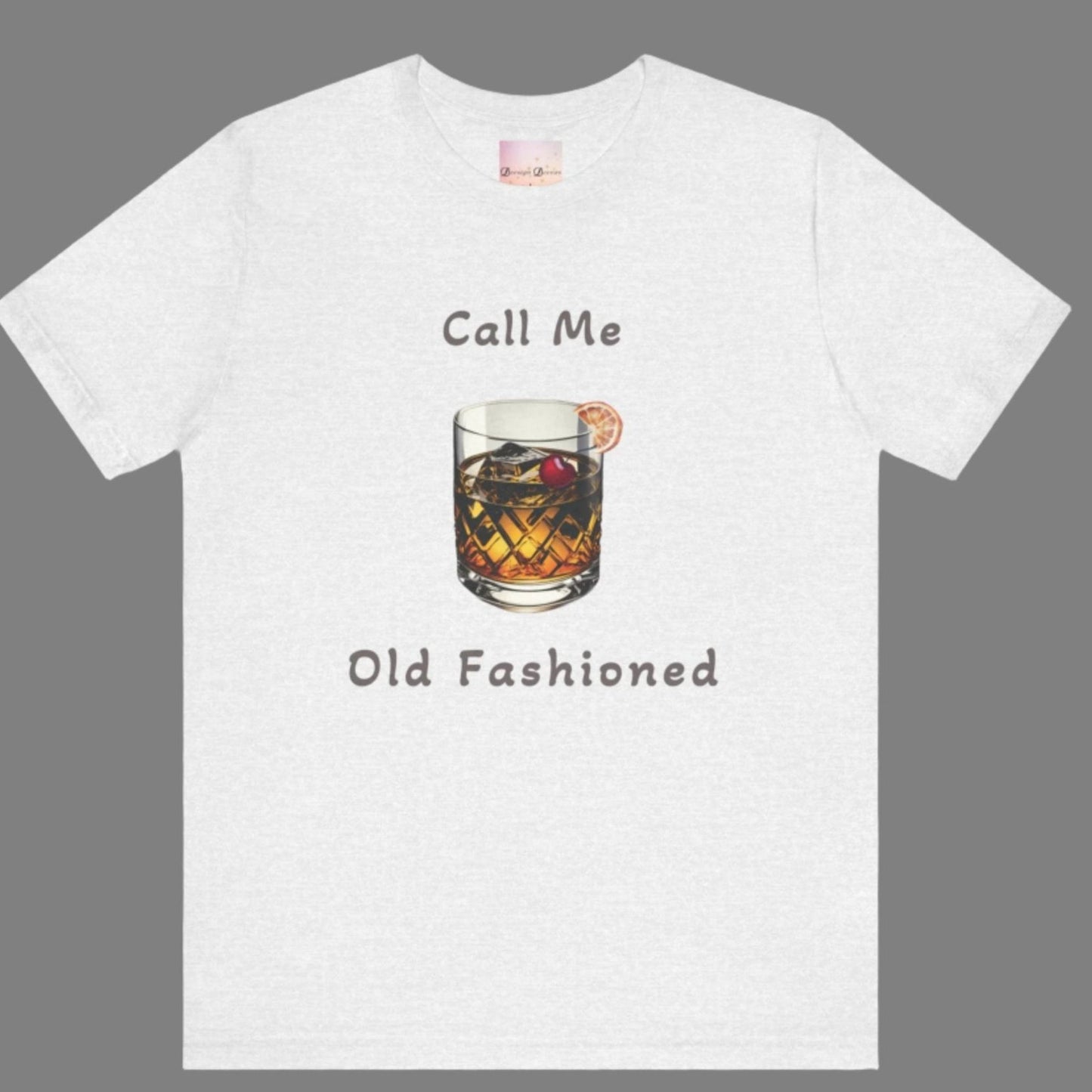 Call Me Old Fashioned - Whiskey / Bourbon T-Shirt