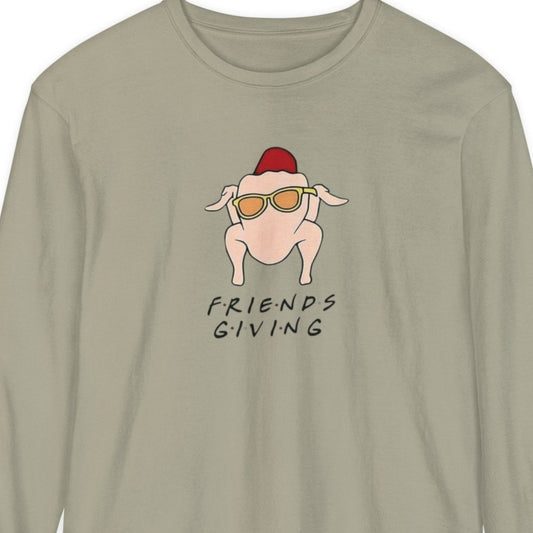 Funny Friends Giving - Thanksgiving Fall-themed Long Sleeve T-Shirt