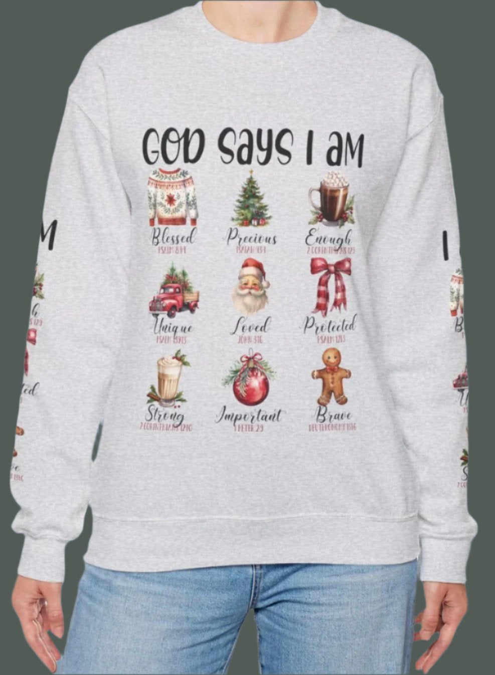 God Says I am - Christmas Holiday Religious Sweatshirt