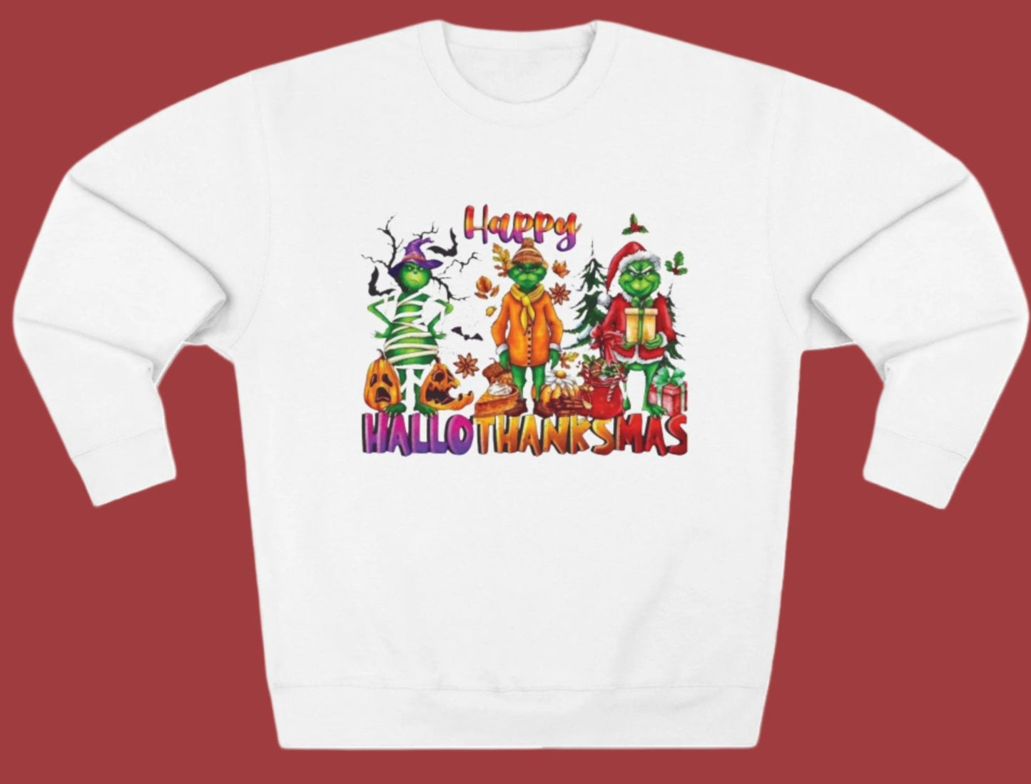 Happy HalloThanksMas Grinchy - Holiday Sweatshirt