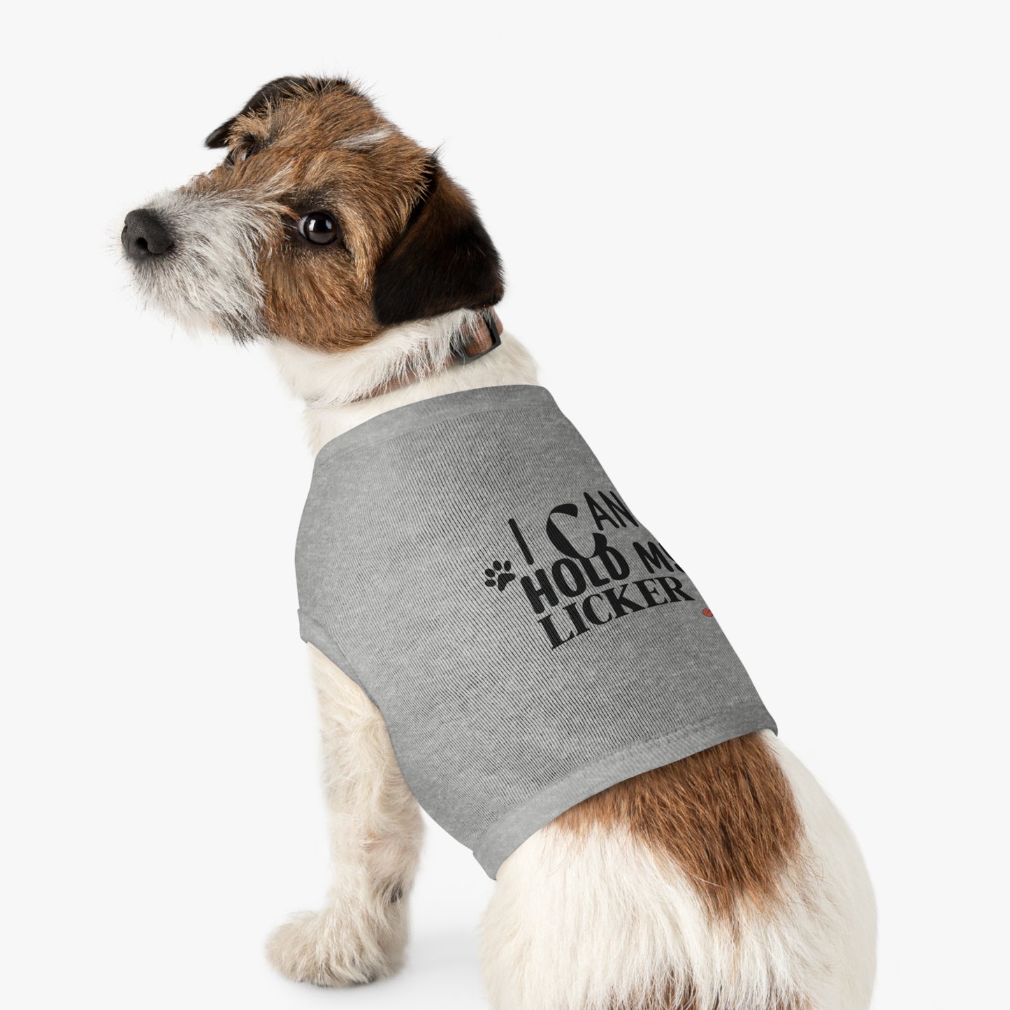 Funny Dog Shirt - I Can't Hold My Licker!