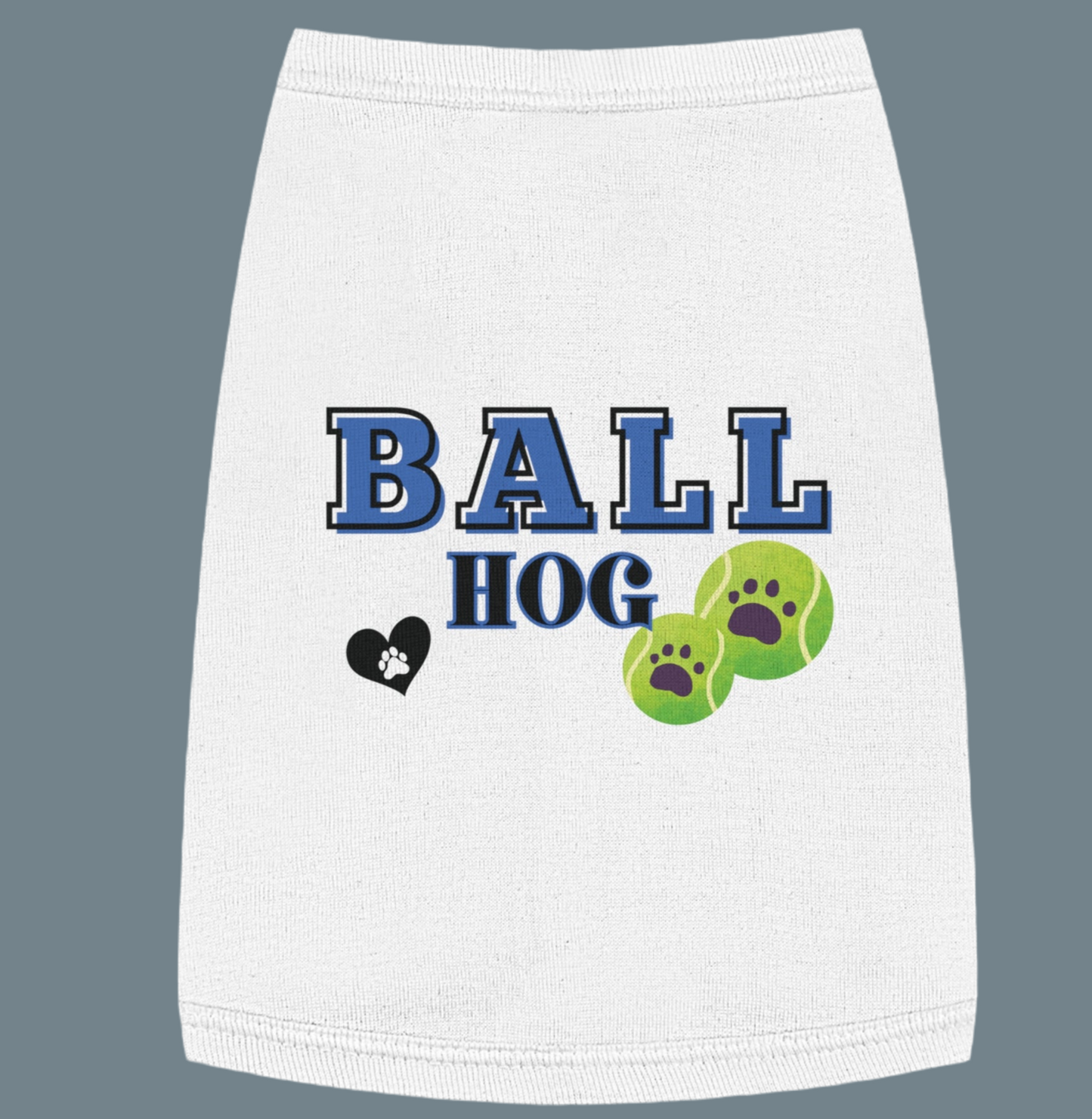 Funny Dog Shirt - Ball Hog