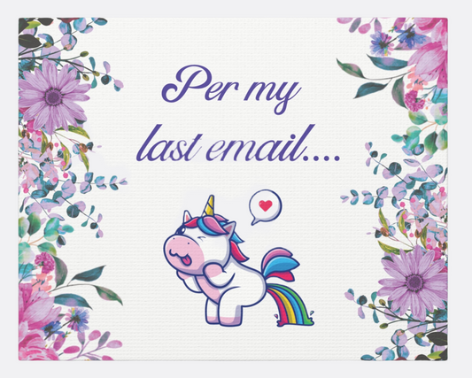 Funny Canvas Wall Decor - Per my last email - Unicorn Poop