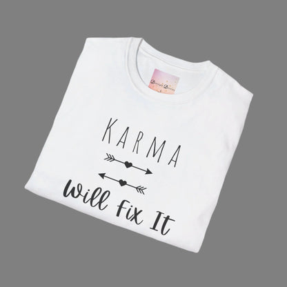 Karma Will Fix It T-Shirt - Positive Vibes, Mental Health, Positivity