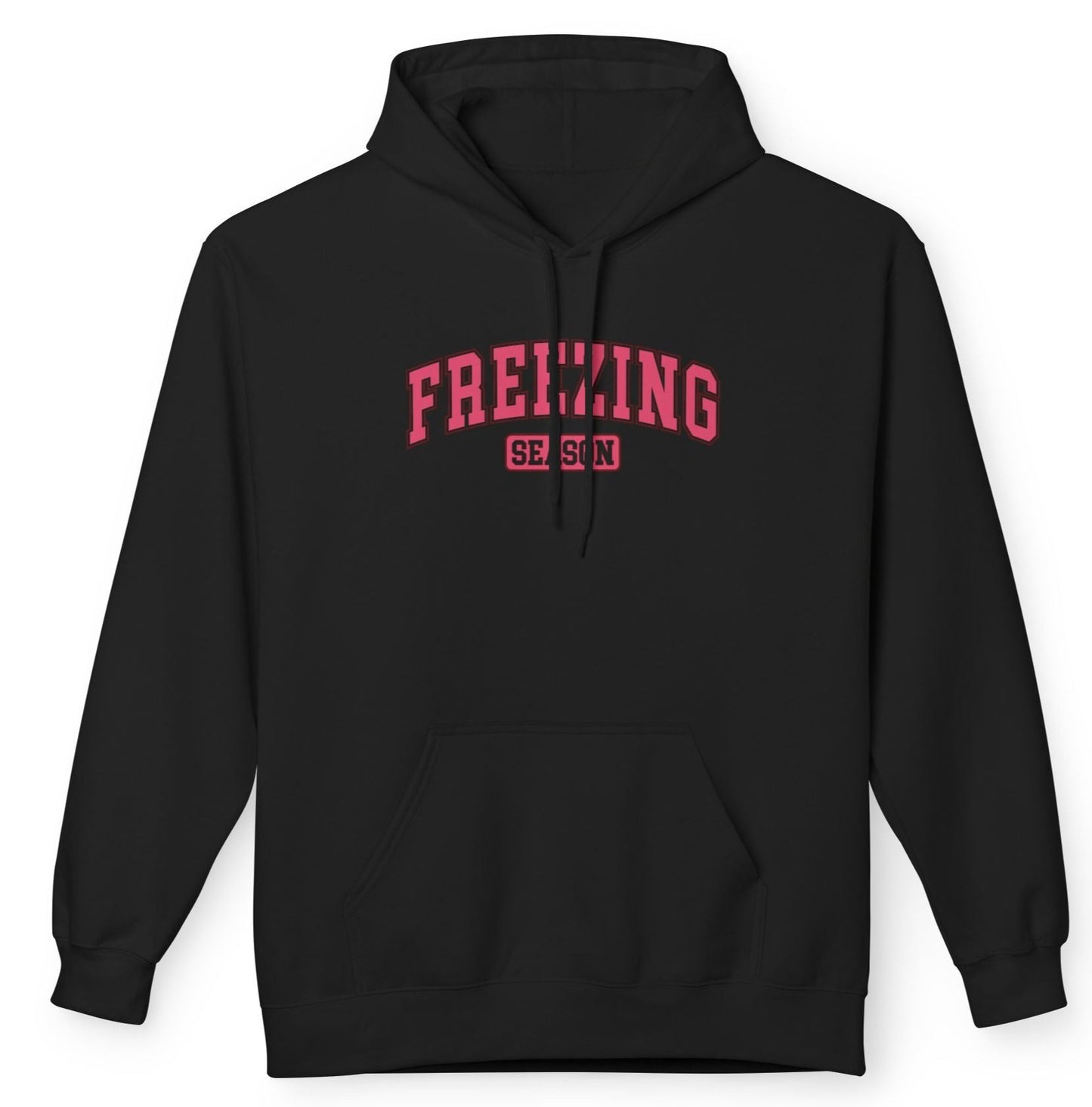 Freezing Season - Fleece Hooded Sweatshirt - Pink Font