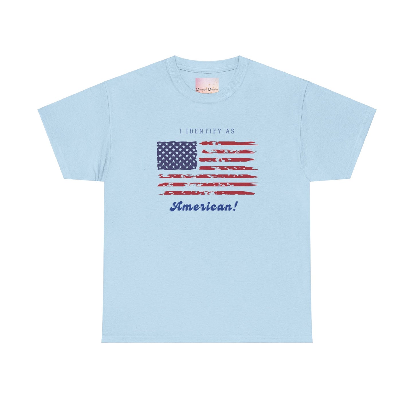 I Identify as American! - Unisex Tee