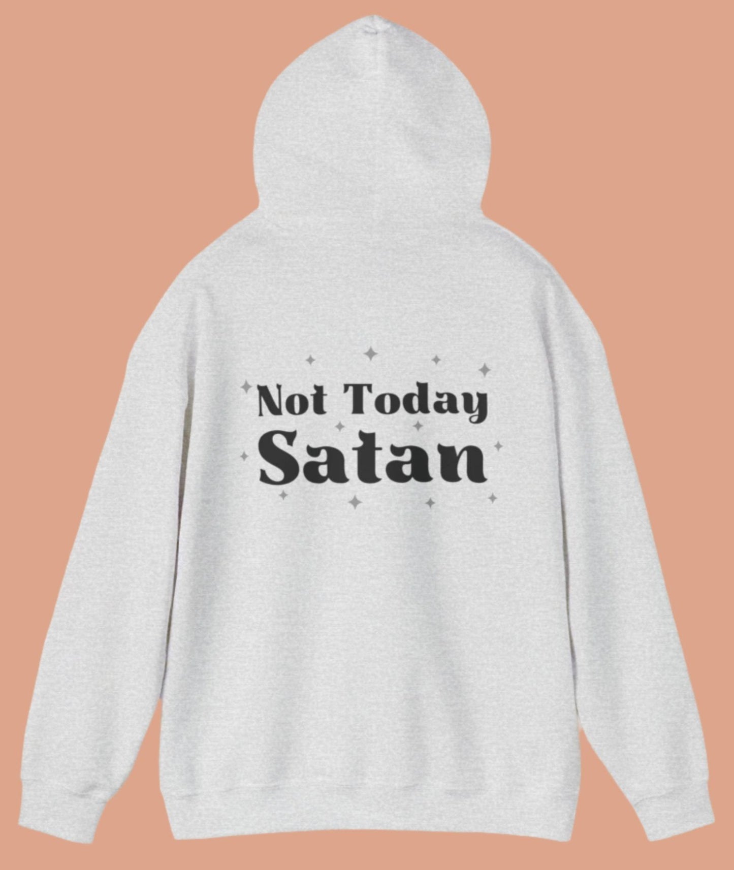 Not Today Satan with heart and cross - Front & Back - Hoodie Sweatshirt