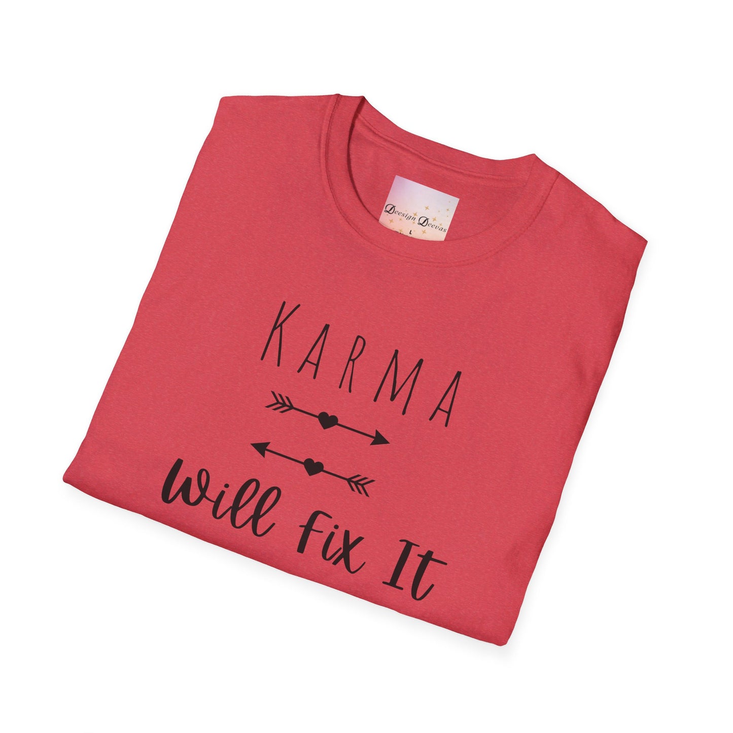 Karma Will Fix It T-Shirt - Positive Vibes, Mental Health, Positivity