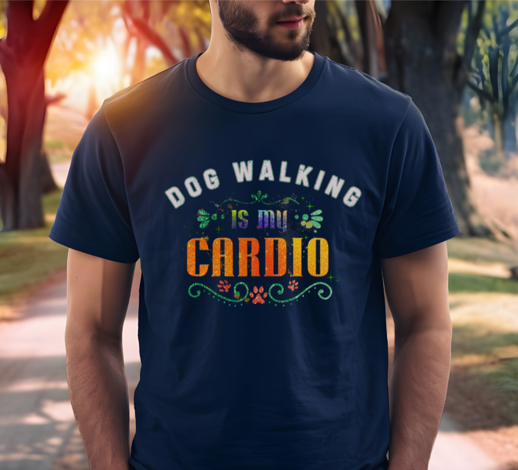 Dog Walking is My Cardio Tee